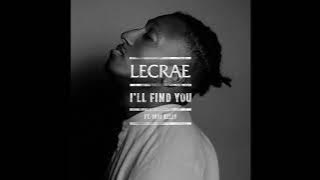 [ 1 Hour ] Lecrae - I'll Find You ft. Tori Kelly
