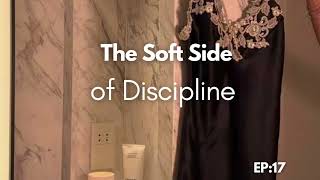 The Soft Side of Discipline -EP 017 screenshot 1