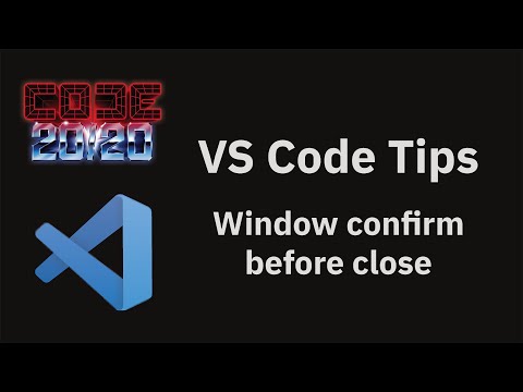 VS Code tips — Window confirm before close