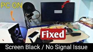 Black Screen or No Signal Display Problem in PC / Laptop | Solution