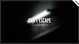 GoBback - Can't Escape [Promotion Audio]
