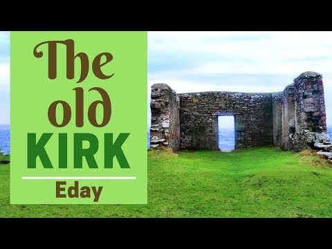 The Old Kirk, Eday, Orkney