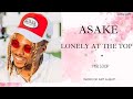 Asake   Lonely At The Top Music Lyrics -  1 hr loop