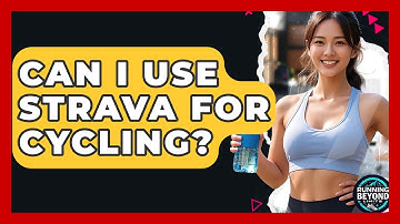 Can I Use Strava For Cycling? - Running Beyond Limits