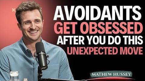 Avoidants Get Obsessed AFTER YouDo THIS Unexpected Move || MatthewHussey ||Powerfull Motivation