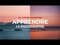 APPRENDRE LES BASES DE LA PHOTOGRAPHIE (ISO, VITESSE, OUVERTURE)