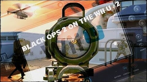 BLACK OPS 2 ON THE WII U  #2