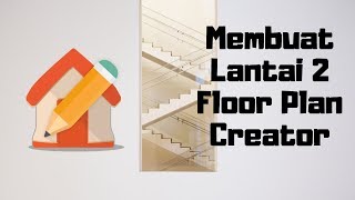 Membuat 2nd Floor - Floor Plan Creator