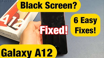Galaxy A12: Black Screen or Screen Won