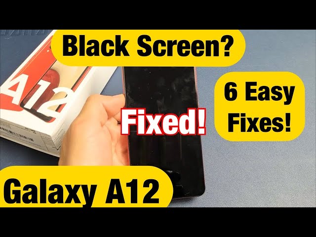 Galaxy A12: Black Screen or Screen Won't Turn On? 6 Easy Fixes! class=