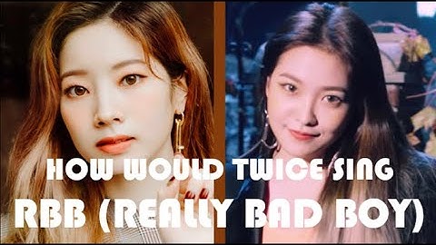 How Would Twice Sing "RBB (Really Bad Boy)" by Red Velvet