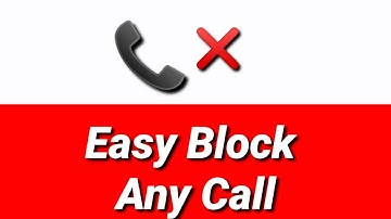 Easy How to Block Phone Calls - Best Call Blocker