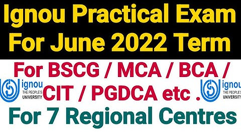 Ignou Practical Exam For June 2022 Term || For 7 Regional Centres || Dated 06 Sep 2022
