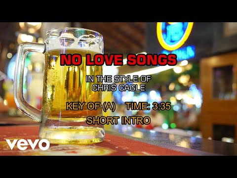 Video thumbnail for Chris Cagle - No Love Songs