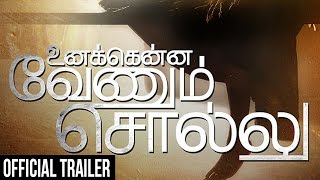 Watch Unakkenna Venum Sollu Trailer