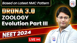 EVOLUTION CLASS 12 BIOLOGY FOR NEET 2024 | DRONA 3.0 SERIES FOR NEET 2024 | ZOOLOGY BY MD SIR 3