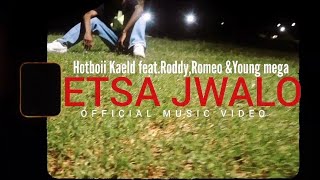 Hotboii Kaeld feat RODDYISHIM,ROMEO AND YOVNG MEGA - Etsa Jwalo (Official Music Video)