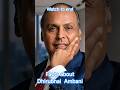 Facts about Dhirubhai ambani. #facts #shorts #shortvideo