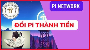 Đổi Pi Network Thành Tiền Sẽ Sớm Ra Mắt l Blog Của Hải