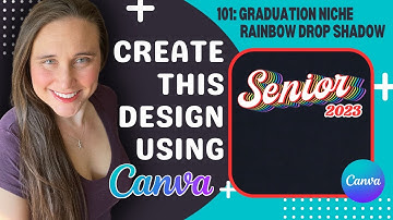 Canva Design Tutorial For Print On Demand: Graduation Niche Rainbow Layered Drop Shadows