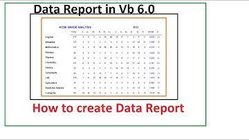How to create Data Report in VB 6.0 | Visual Basic 6.0 Reports