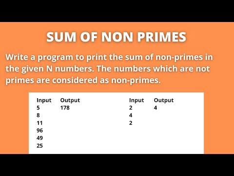 Python Program to Print Sum of Non-Primes in the Given N Numbers | CCBP Grand Assignment-2 Question