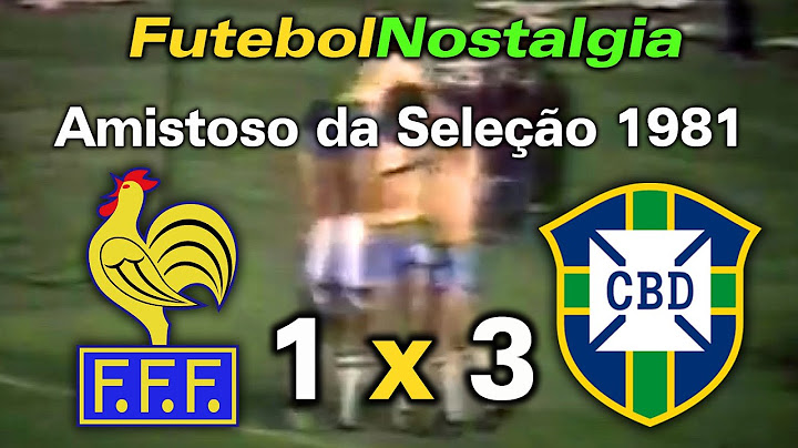 França 1 x 3 Brasil - 15-05-1981 ( Amistoso em Paris )