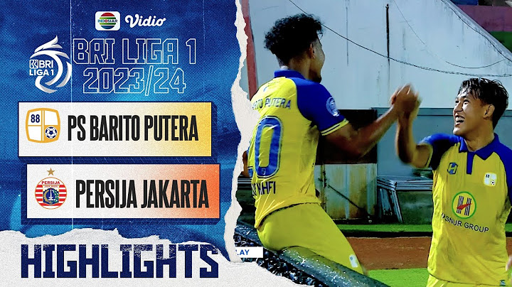 PS Barito Putera VS Persija Jakarta - Highlights | BRI Liga 1 2023/24