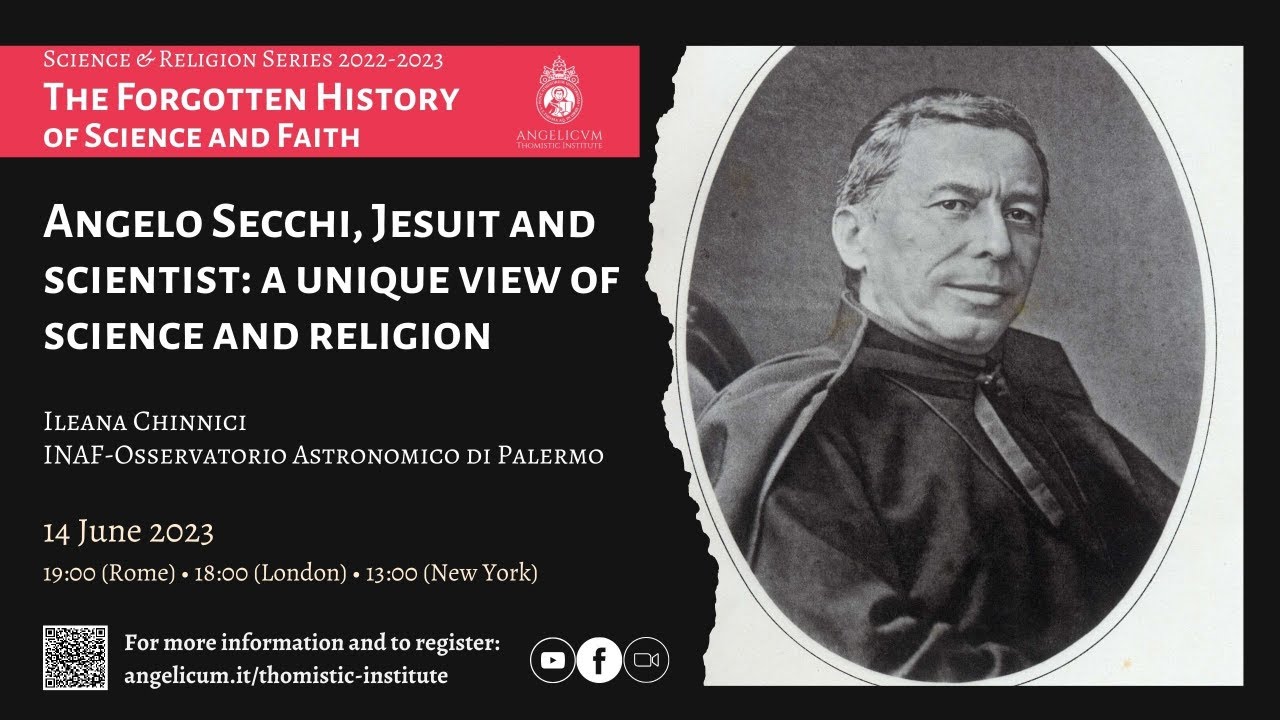 Angelo Secchi, Jesuit and Scientist: A Unique View of Science and ...