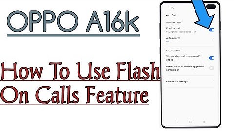 OPPO A16k || Incoming Calls Flash Light Blink Setup How To Use