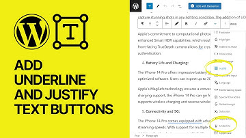 How to Add Underline and Justify Text Buttons in WordPress? Tutorial