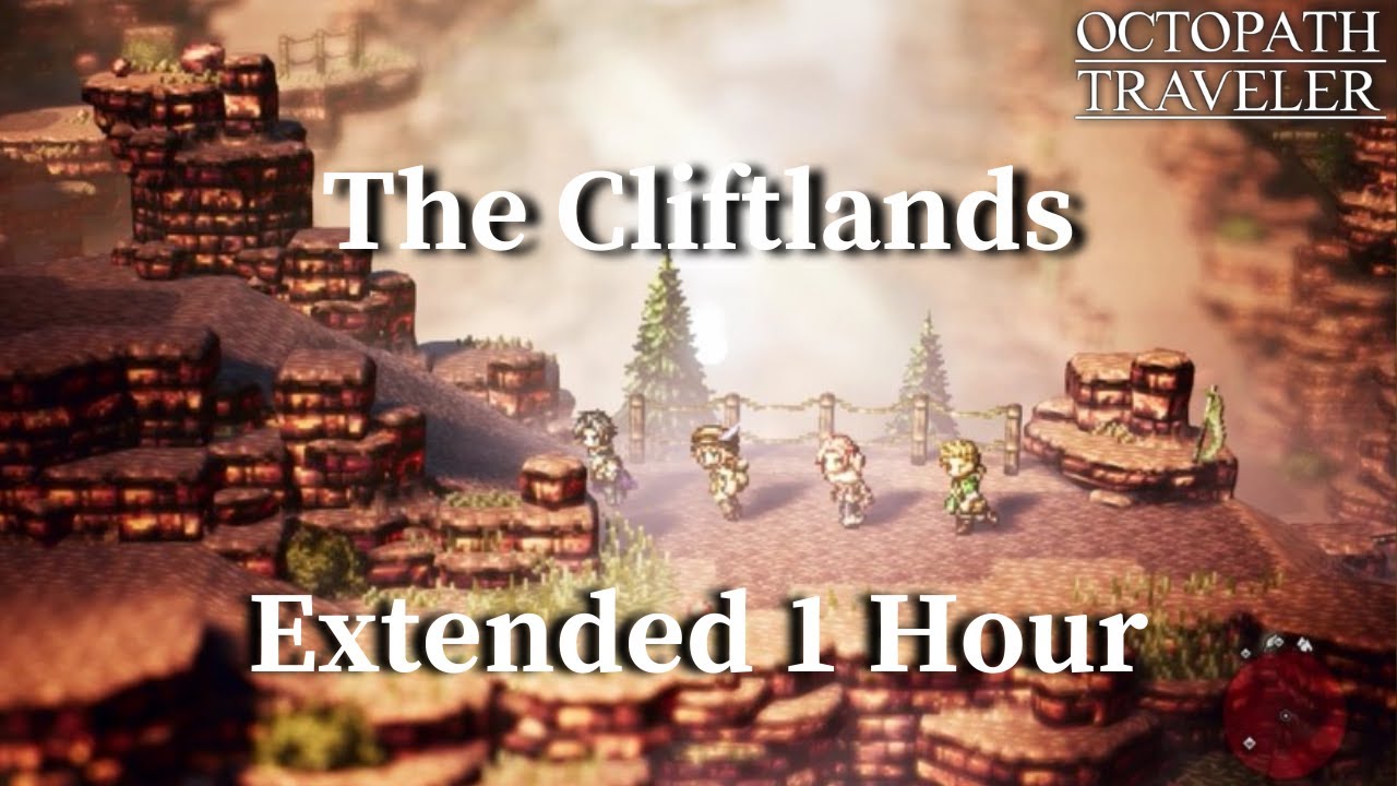 Octopath Traveler - The Cliftlands [Extended]