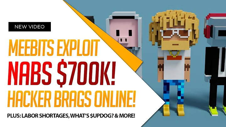 $700K MEEBITS EXPLOIT! Plus, Labor Shortages, $AMZ...