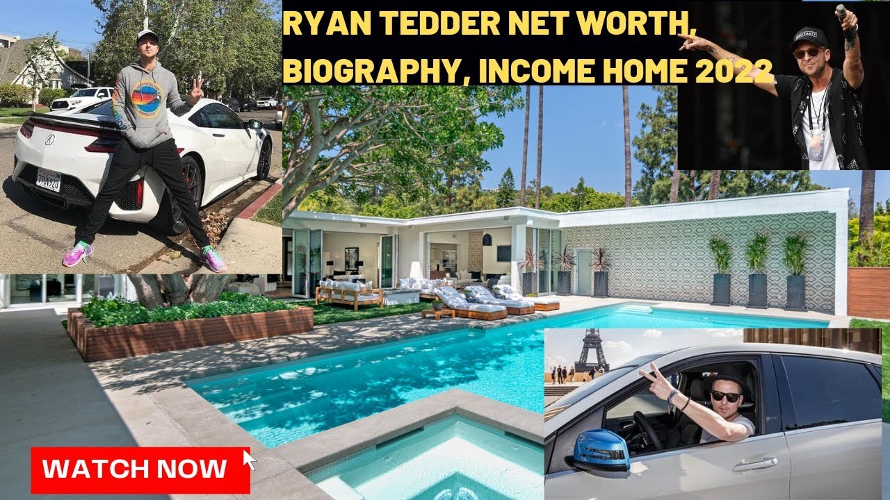 Ryan Tedder Net Worth 2022 : Biography Income Career Home