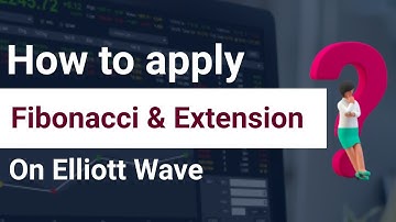 How to apply for Fibonacci & Extension on Elliott Wave? How to use Fibonacci Retracement