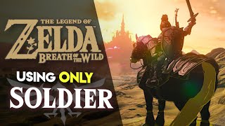 Can you BEAT Breath of the Wild using ONLY Soldier Gear?? by Croton 1,317,345 views 1 year ago 1 hour, 57 minutes