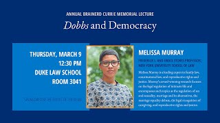 Currie Lecture 2023 | Melissa Murray, Dobbs & Democracy