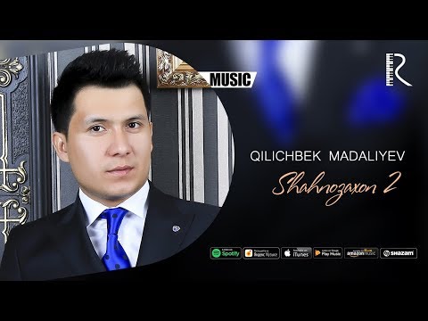 Qilichbek Madaliyev — Shahnozaxon 2 (Official music)