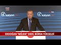 Cumhurbaşkanı Erdoğan "Müjde" Dedi, Borsa Yükseldi