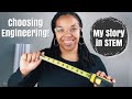 How I Chose to Study ENGINEERING in College! | Women in STEM