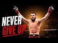 Never Give Up - Khabib Motivational Speech