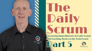 Discussing Impediments in Daily Scrum and Tracking them on the Task Board