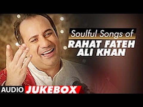 480px x 360px - Soulful Songs of Rahat Fateh Ali Khan AUDIO JUKEBOX Best of Rahat Fateh Ali  Khan Songs T Series - YouTube