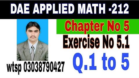 DAE Math 212|| 2nd year || Applied Mathematics- 212||Chapter 5 ||Exercise 5.1|| Question 1 to 5