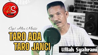 🔰 LAGU BUGIS ABADI - TARO ADA TARO JANCI - Cipt. Alex Massi (COVER VERSION)