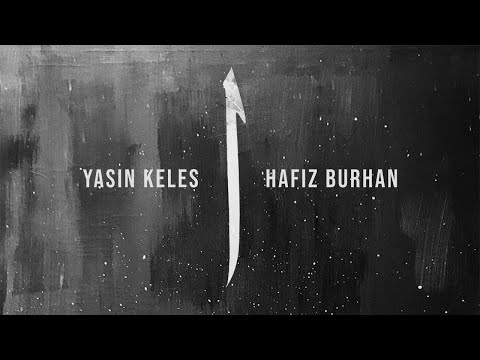Yasin Keleş ft. Hafız Burhan - Bir Elif (Resmi Müzik Videosu)