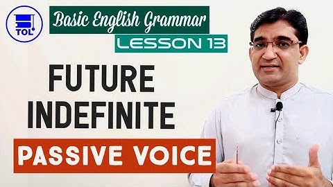 Lesson 13 - Future Indefinite Tense | Active to Passive Voice | Basic English Grammar