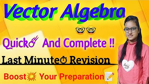 💥Quick Last Minute Complete Revision|✍Vector Algebra✍|Palak Sharma|Boost your preparation🤟
