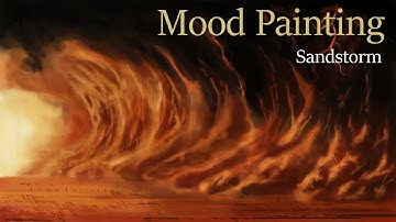 Sandstorm - Mood Painting Speedpaint