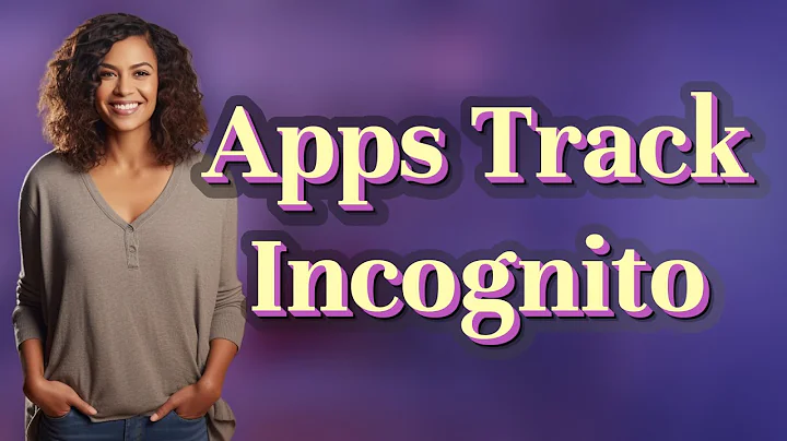 Can Apps Track You in Mobile Incognito Mode?